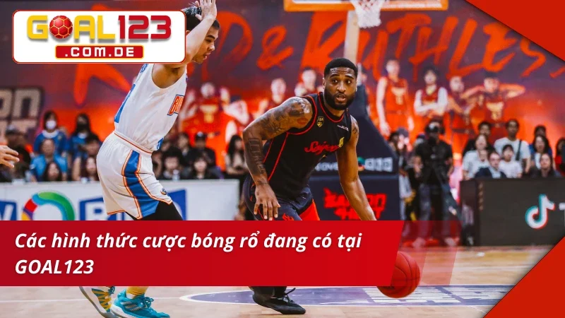 Bóng Rổ: Xem Live Cược Nhanh Với Thống Kê Chi Tiết Tại GOAL123 3 Đôi nét về siêu phẩm bet kèo Bóng Rổ