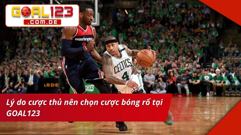 Bóng Rổ: Xem Live Cược Nhanh Với Thống Kê Chi Tiết Tại GOAL123 5 Trải nghiệm bet kèo Bóng Rổ đẳng cấp tại nhà cái