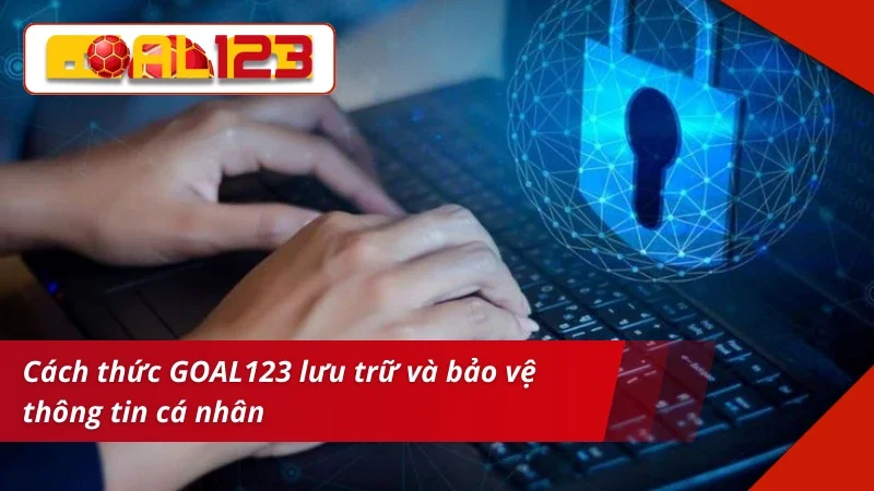 Chính sách bảo mật có cách bảo vệ khách hàng riêng 